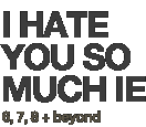 I Hate IE